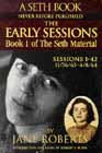The Early Sessions: Book 1 of the Seth Material