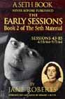 The Early Sessions: Book 2 of the Seth Material
