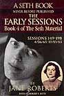 The Early Sessions: Book 4 of the Seth Material