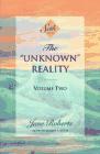 The ��Unknown�� Reality, Vol. 2